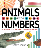 Animals by the Numbers: A Book of Infographics 0544630920 Book Cover