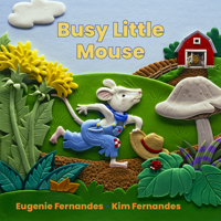 Busy Little Mouse 1550747789 Book Cover