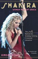 Shakira: Woman Full of Grace 0743216237 Book Cover