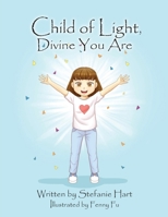 Child of Light, Divine You Are 1662901119 Book Cover