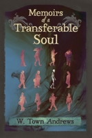 Memoirs of a Transferable Soul 1622530462 Book Cover