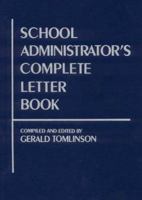 School Administrator's Complete Letter Book, Book & CD-ROM 0787965898 Book Cover
