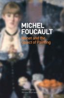 Manet and the Object of Painting 1854379968 Book Cover