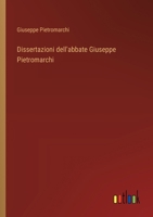 Dissertazioni dell'abbate Giuseppe Pietromarchi (Italian Edition) 3385081114 Book Cover