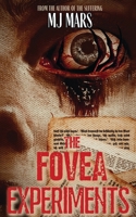 Fovea Experiments: a Novel 195979857X Book Cover