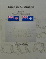 Tanja in Australien: Ankunft in Queensland 1976426022 Book Cover
