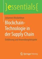 Blockchain-Technologie in der Supply Chain : Einf?hrung und Anwendungsbeispiele 365826439X Book Cover