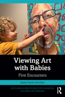 Viewing Art with Babies: First Encounters 1032135751 Book Cover
