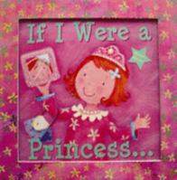 If I Were a Princess 1904921434 Book Cover