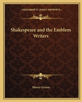 Shakespeare and the Emblem Writers B0BMB815GX Book Cover