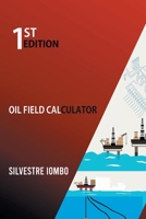 Oil Field Calculator B0BF3GB1J3 Book Cover