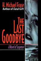 The Last Goodbye 0786705140 Book Cover