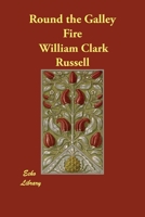 Round The Galley Fire B0CP4F673G Book Cover