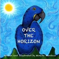 Over The Horizon: A Guide to Overcome Obstacles for Kids 1737621800 Book Cover