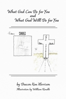 What God Can Do For You and What God Will Do For You 1098032659 Book Cover