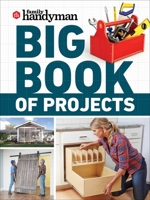 Family Handyman - Big Book of Projects 1621458741 Book Cover