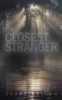 The Closest Stranger: Family Reunion 1468506919 Book Cover