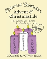 Redeemed Celebration: Advent & Christmastide B0DNR74RC8 Book Cover