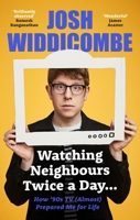 Josh Widdicombe: Watching The 90s: A Childhood Memoir 1788704363 Book Cover