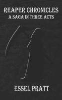 Reaper Chronicles: A Saga in Three Acts B09FC3S2H8 Book Cover