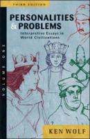 Personalities & Problems: Interpretive Essays in World Civilization, Volume I 0072565640 Book Cover