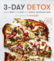 3-Day Detox: Safely Reset Your Diet with Simple, Delicious Food 0848757432 Book Cover
