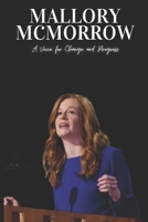 Mallory McMorrow: A Voice for Change and Progress B0F2HKPH9Z Book Cover