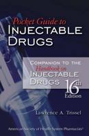 Pocket Guide to Injectable Drugs 1585280232 Book Cover