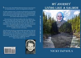 My Journey Living Like a Salmon 0578313065 Book Cover