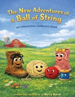 New Adventures of a Ball of String B0GXZ1VFF9 Book Cover