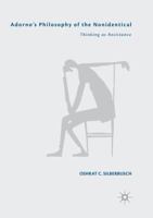 Adorno’s Philosophy of the Nonidentical: Thinking as Resistance 3030070743 Book Cover