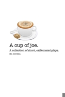 A Cup of Joe. 1329991621 Book Cover