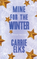 Mine For The Winter: Alternative Cover Edition (Winterville Alternative Cover Paperbacks) 1916516254 Book Cover