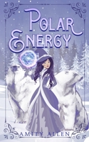 Polar Energy B09TZ9W2CQ Book Cover