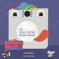 The sock-eating washing machine B0H86B9VXW Book Cover