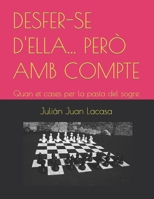 DESFER-SE D'ELLA... PERÒ AMB COMPTE: Quan et cases per la pasta del sogre (INSPECTORA CAMPRUBÍ) B0C2SCMRZQ Book Cover