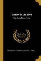 Studies in the Book: First Series [-third Series] 1010356801 Book Cover