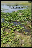 Off The Beaten Path: Share Your Thoughts Journal 1692580795 Book Cover