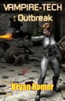 Vampire-Tech 3: Outbreak 1786951290 Book Cover