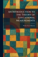 An Introduction to the Theory of Educational Measurements 1025745493 Book Cover