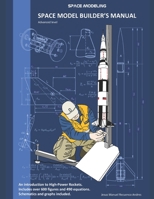 Space model builder's manual. Advanced level: Space modeling B0FRL8Y7CP Book Cover