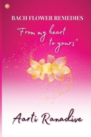 Bach Flower Remedies - from my heart to yours 9356214018 Book Cover