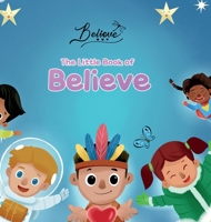 The Little Book of Believe 191593012X Book Cover