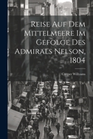 Reise auf dem Mittelmeere im Gefolge des Admirals Nelson, 1804 1022321153 Book Cover