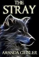 The Stray (The White Wolf Trilogy, #1) 0648061388 Book Cover