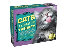 Cats Are Cheaper Than Therapy 2026 Day-to-Day Calendar: More Than 365 Cats 1524896942 Book Cover