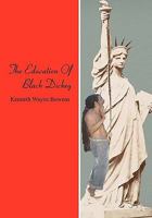 The Education of Black Dickey 0965344762 Book Cover