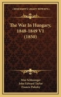 The War In Hungary, 1848-1849 V1 1104407817 Book Cover