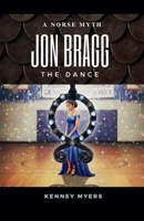 Jon Bragg : The Dance 1736571168 Book Cover