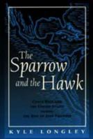 The Sparrow and the Hawk: Costa Rica and the United States during the Rise of Jose Figueres 0817308318 Book Cover